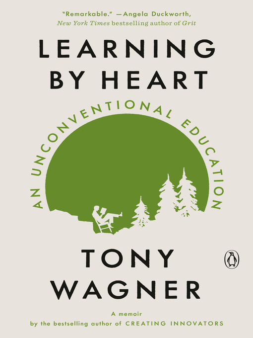 Title details for Learning by Heart by Tony Wagner - Wait list